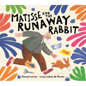 Matisse and the Runaway Rabbit