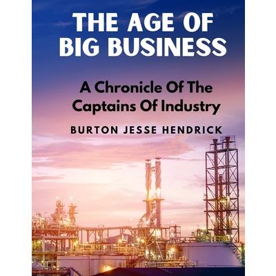 The Age Of Big Business
