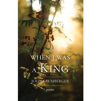 When I Was a King