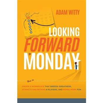 Looking Forward to Monday