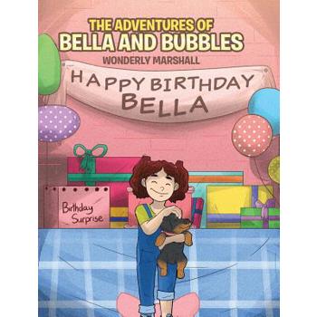 The Adventures of Bella and Bubbles