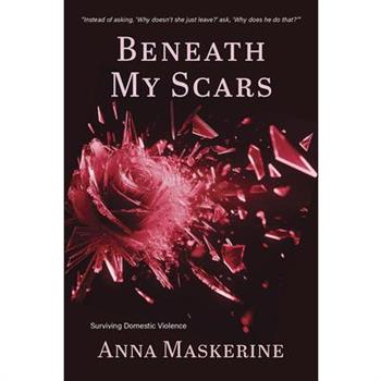 Beneath My Scars