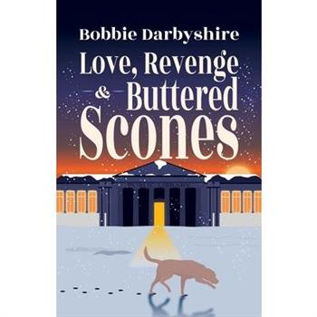 Love, Revenge & Buttered Scones