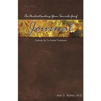 The Understanding Your Suicide Grief Journal