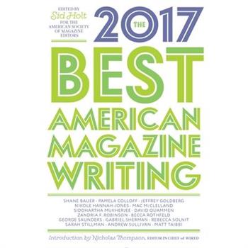 The Best American Magazine Writing 2017