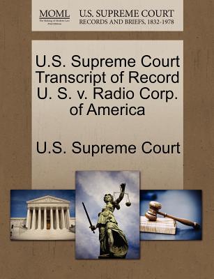 U.S. Supreme Court Transcript of Record U. S. V. Radio Corp. of America