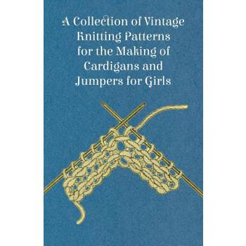 A Collection of Vintage Knitting Patterns for the Making of Cardigans and Jumpers for Girls