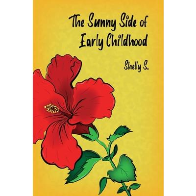 The Sunny Side of Early Childhood