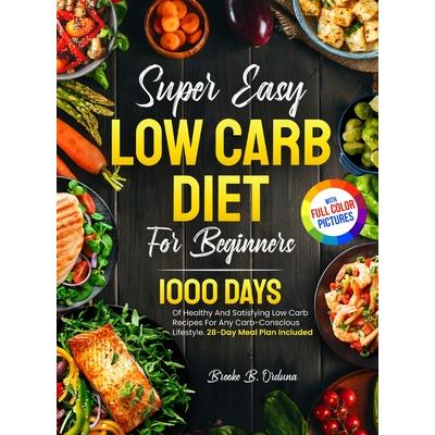 Super Easy Low Carb Diet For Beginners