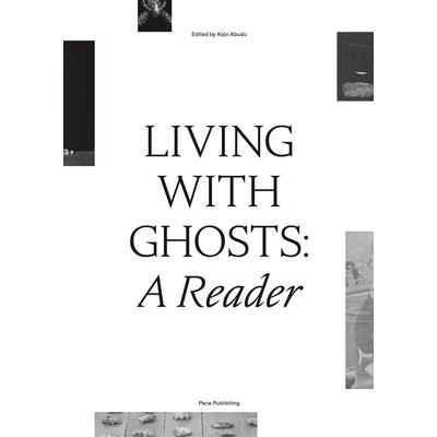 Living with Ghosts: A Reader