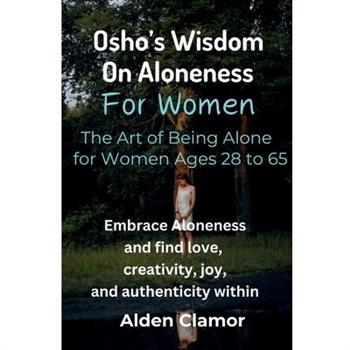 Osho's Wisdom on Aloneness for Women