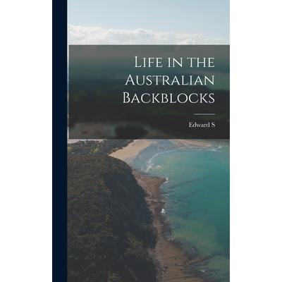Life in the Australian Backblocks