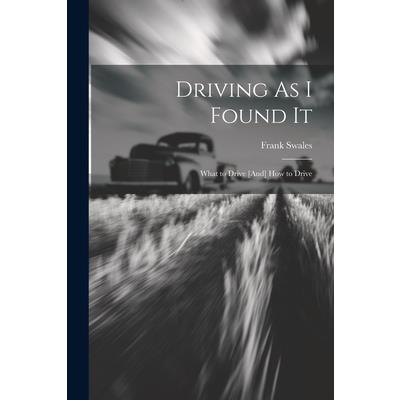 Driving As I Found It