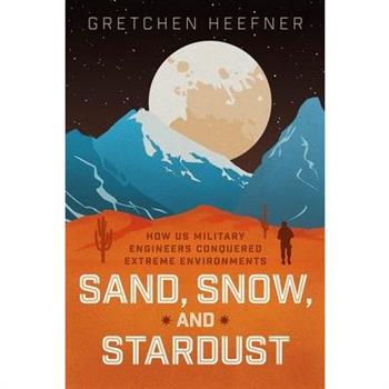 Sand, Snow, and Stardust