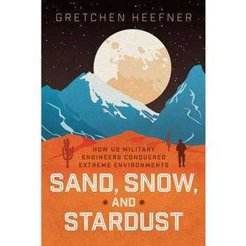 Sand, Snow, and Stardust