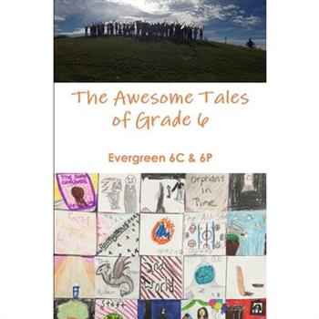 The Amazing Tales of Grade 6!