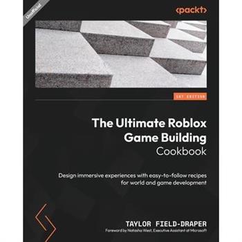 The Ultimate Roblox Game Building Cookbook