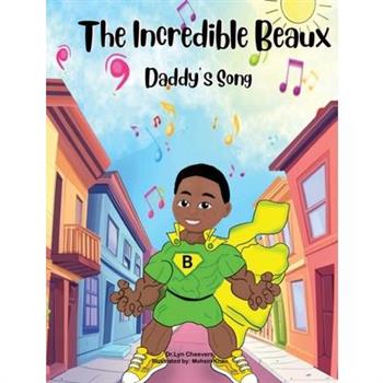 The Incredible Beaux