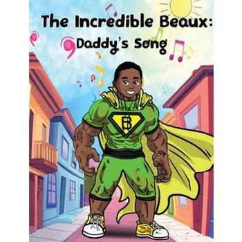 The Incredible Beaux