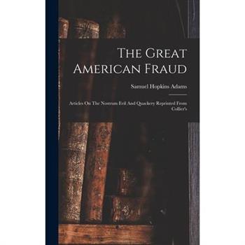The Great American Fraud