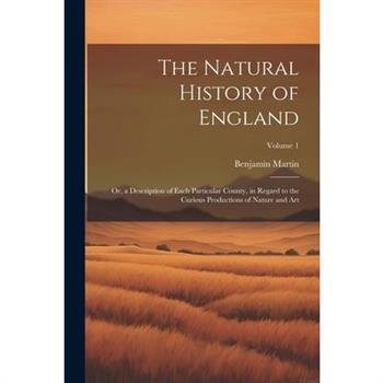 The Natural History of England