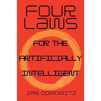 Four Laws for the Artificially Intelligent