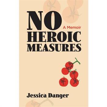 No Heroic Measures