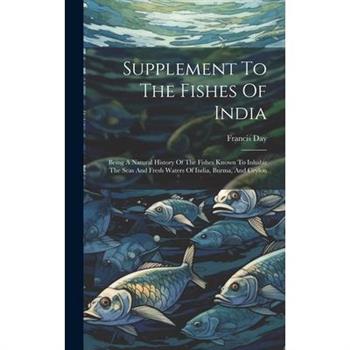Supplement To The Fishes Of India