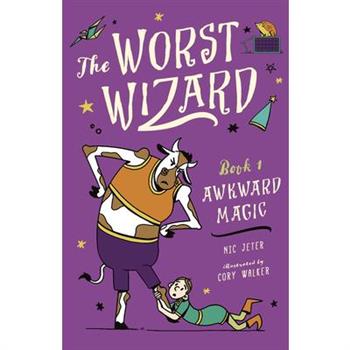 The Worst Wizard: Awkward Magic