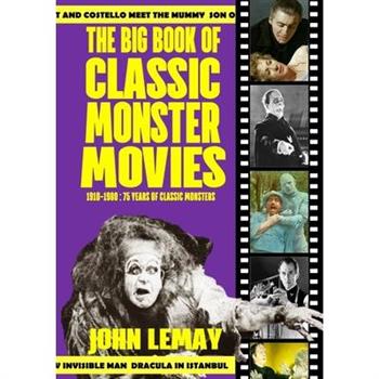 The Big Book of Classic Monster Movies