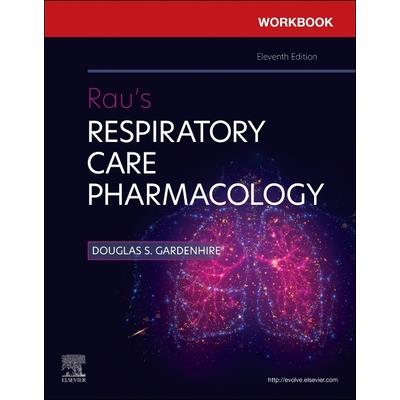 Workbook for Rau's Respiratory Care Pharmacology