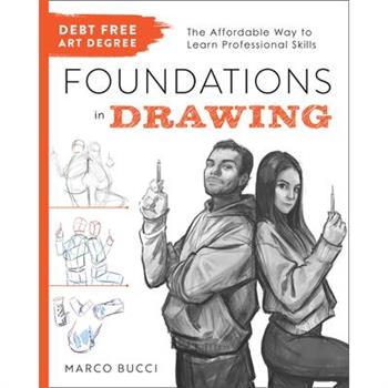 Debt-Free Art Degree: Foundations in Drawing Debt-Free Art Degree: Foundations in Drawing