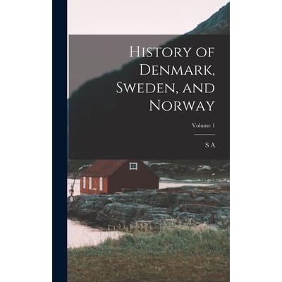 History of Denmark, Sweden, and Norway; Volume 1