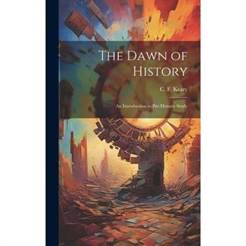 The Dawn of History