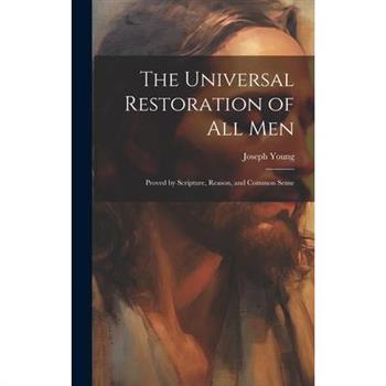 The Universal Restoration of All Men