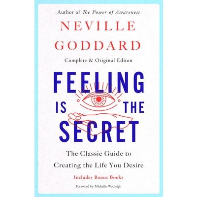 Feeling Is the Secret Feeling Is the Secret