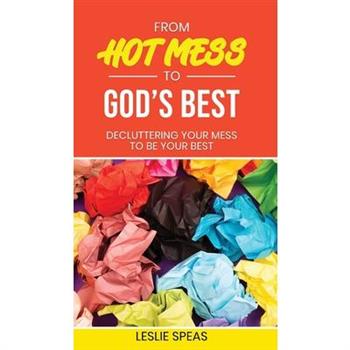 From Hot Mess to God's Best