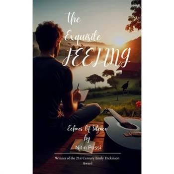 The Exquisite Feeling