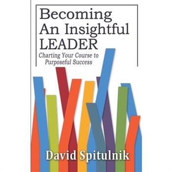 Becoming An Insightful Leader