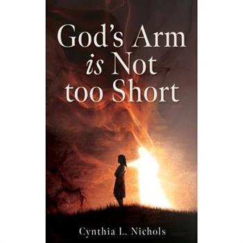 God’s Arm is Not too Short