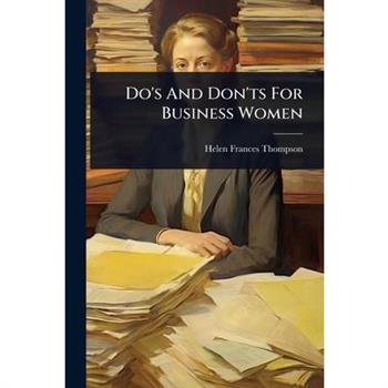 Do’s And Don’ts For Business Women