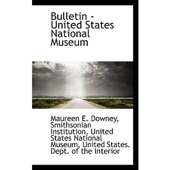 Bulletin - United States National Museum