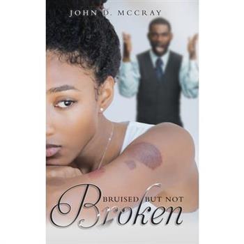 Bruised but not Broken