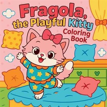Fragola, the Playful Kitty - Coloring Book