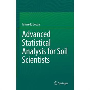 Advanced Statistical Analysis for Soil Scientists