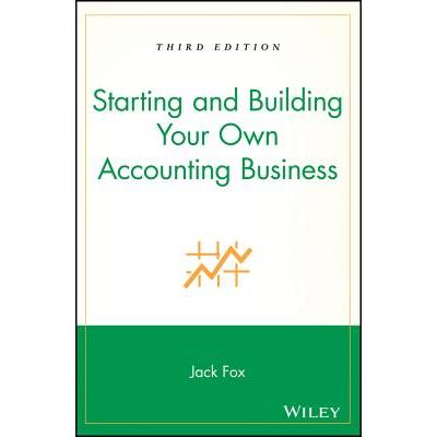 Starting and Building Your Own Accounting Business