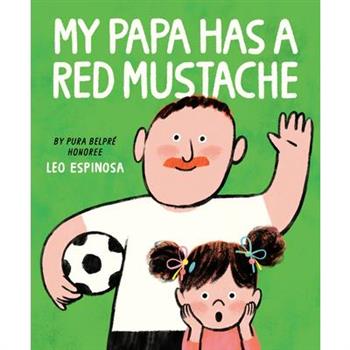 My Papa Has a Red Mustache