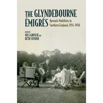 The Glyndebourne ?migr矇s
