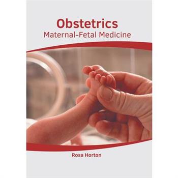 Obstetrics: Maternal-Fetal Medicine