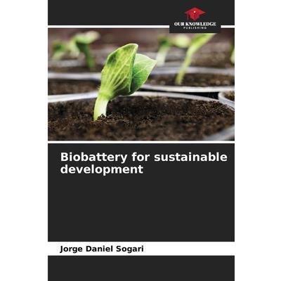 Biobattery for sustainable development